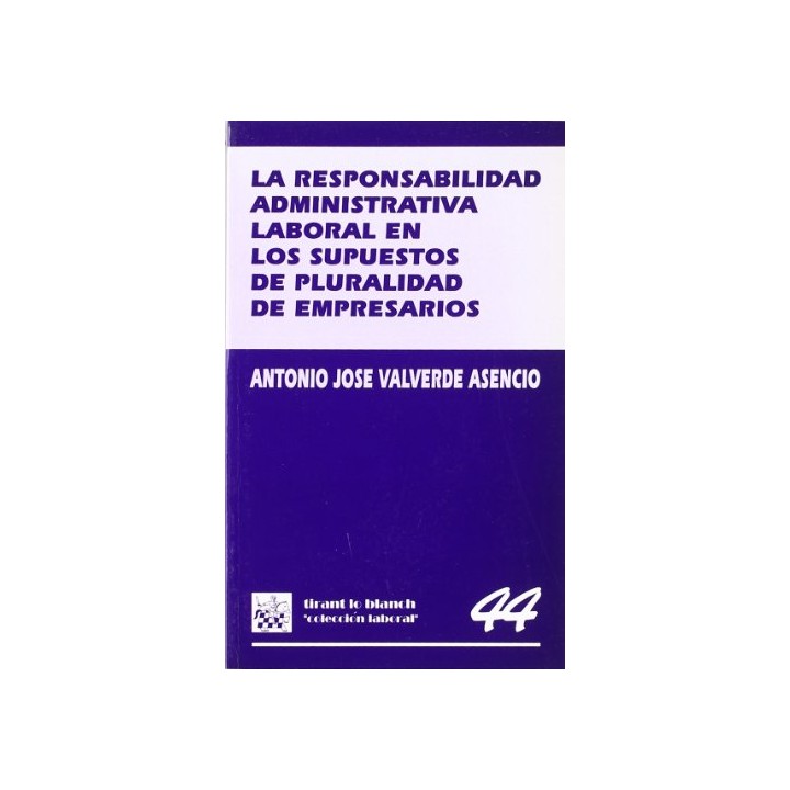 La responsabilidad administrativa laboral en los supuestos de pluralidad de empresarios